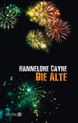 Hannelore Cayre - Die Alte