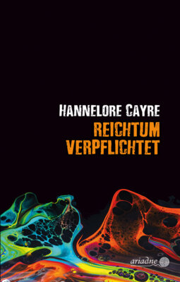 Hannelore Cayre - Reichtum verpflichtet