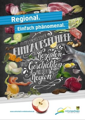 Meldung: Regional. einfach phänomenal - Regionale Erzeuger und Gastronomen für 5. Auflage des mittelsächsischen Einkaufsführers gesucht