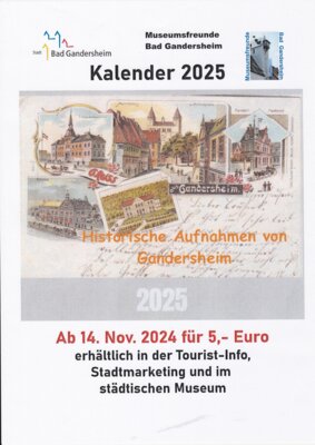 Kalender "Historische Aufnahmen von Gandersheim" 2025 (Bild vergr&ouml;&szlig;ern)