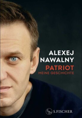 Alexej Nawalny - Patriot - Meine Geschichte