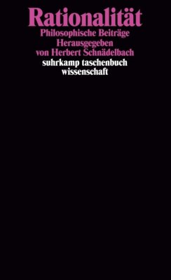 Herbert Schnädelbach - Rationalität - Philosophische Beiträge