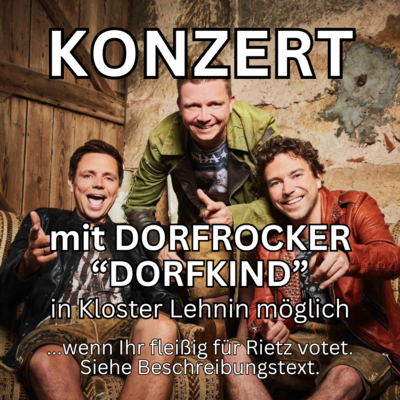 DORFROCKER „Dorfkind“ - Jetzt abstimmen und KONZERT nach Kloster Lehnin holen! (Bild vergrößern)