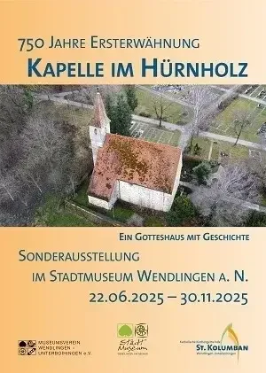 Plakat Sonderausstellung 750 Jahre Kapelle im Hirnholz