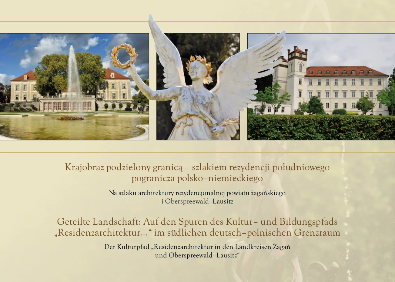 „Geteilte Landschaft: Auf den Spuren des Kultur- und Bildungspfads.  Residenzarchitektur im südlichen deutsch-polnischen Grenzraum“