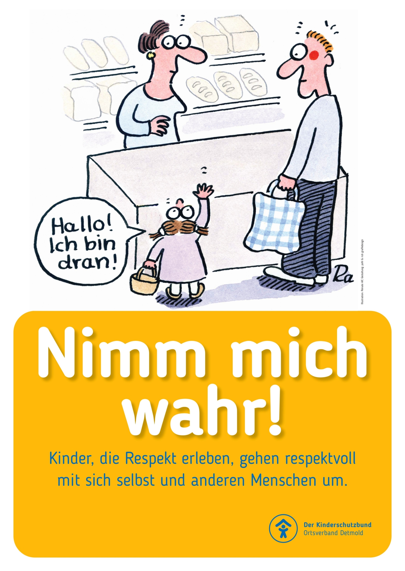 "Nimm mich wahr!"