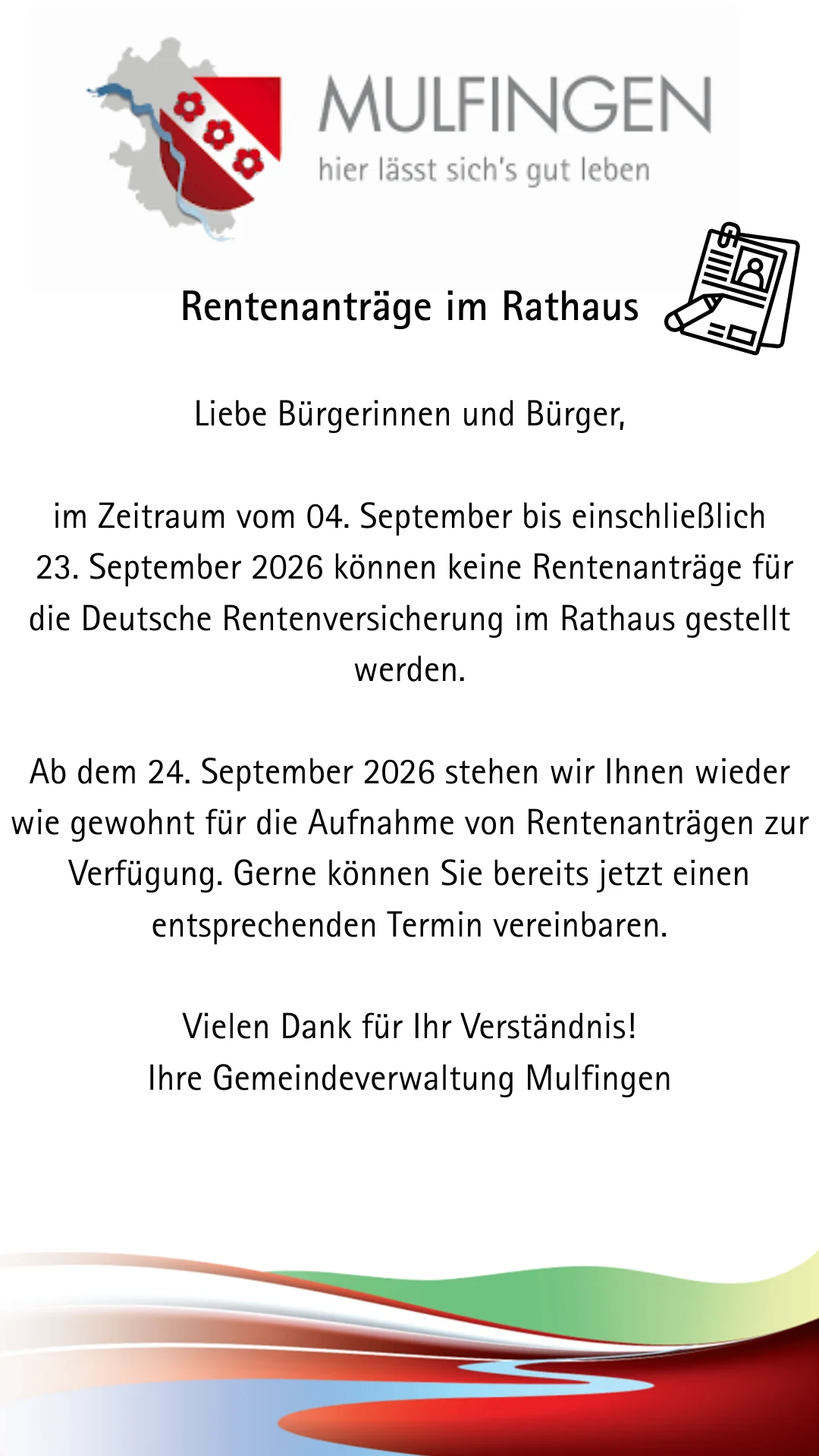 Rentenanträge im Rathaus Liebe Bürgerinnen und Bürger, bitte beachten Sie bei Ihrer Terminplanung Vom 4. September bis einschließlich 23. September 2026 können im Rathaus  (1)