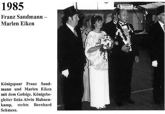  1985: König Franz Sandmann und Königin Marlen Eiken