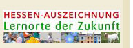 Hessen-Auszeichnung „Lernorte der Zukunft“