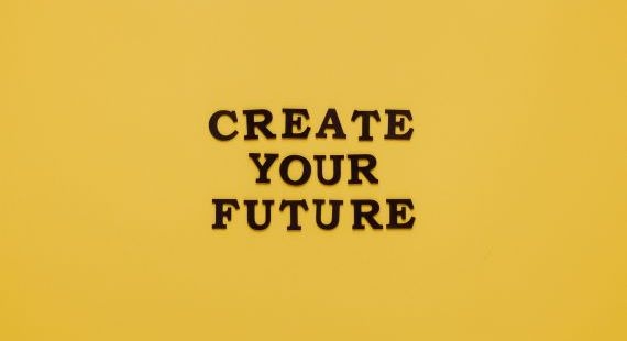 create your future