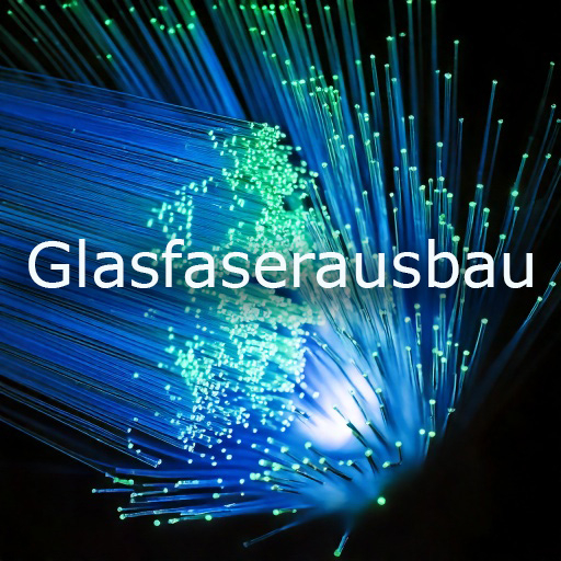 Glasfaserausbau