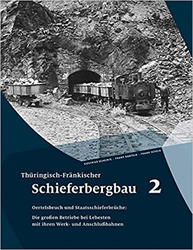 Thüringer Schieferbergbau Band 2