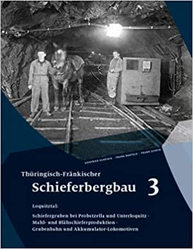 Thüringer Schieferbergbau Band 3