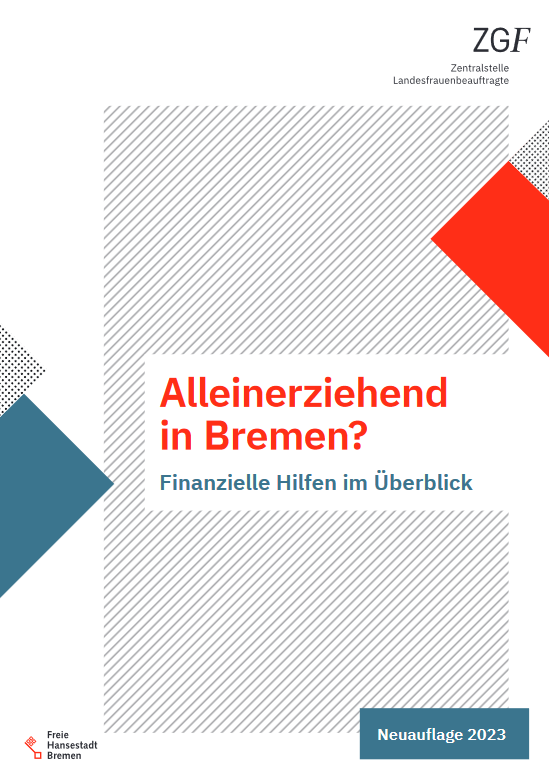 Broschüre Alleinerziehend in Bremen? Finanzielle Hilfen im Überblick (Neuauflage 2023)