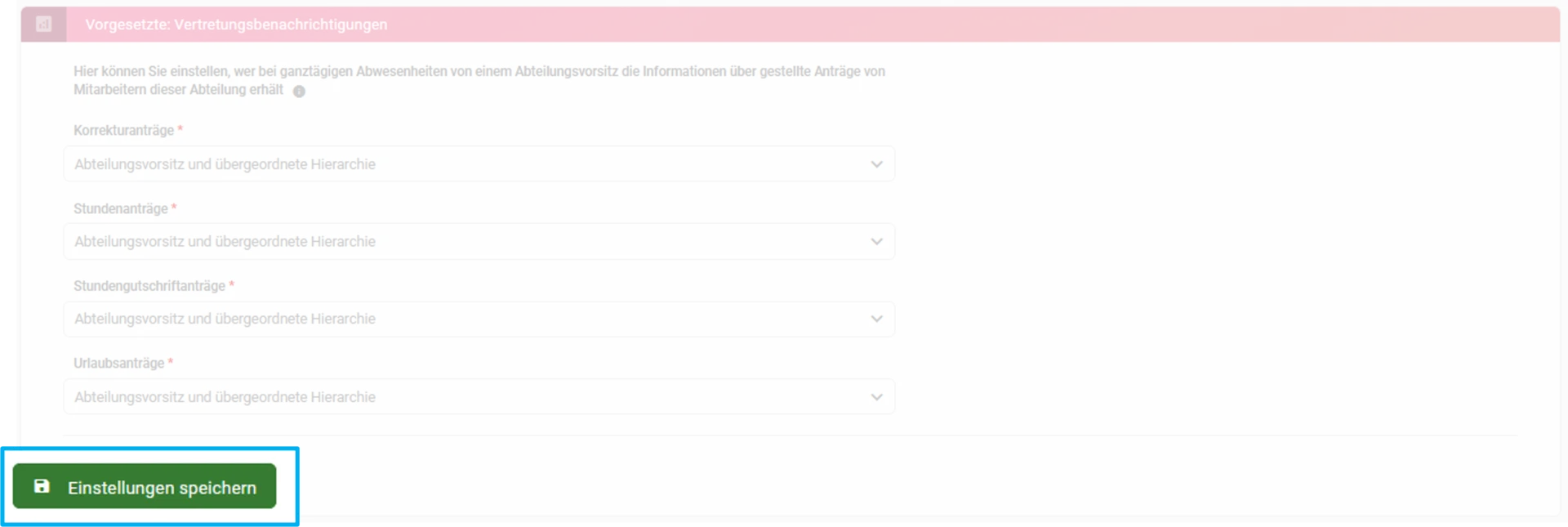 Zu sehen ist die Einstellung „Vorgesetzte: Vertretungsbenachrichtigung“. Hervorgehoben ist der Button „Einstellungen speichern“.