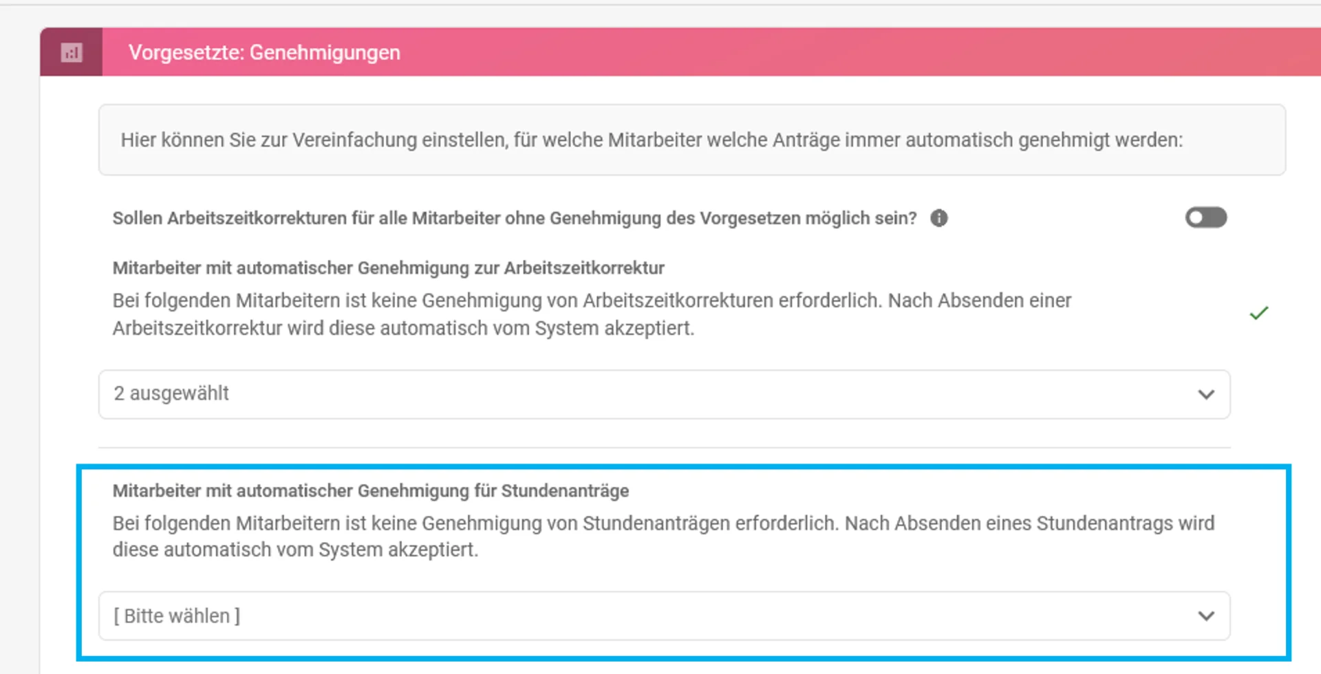 Zu sehen ist die Zeiterfassung mit der Einstellung „Mitarbeiter mit automatischer Genehmigung für Stundenanträge“. Hervorgehoben ist das Auswahlfeld zum Festlegen der entsprechenden Mitarbeiter.