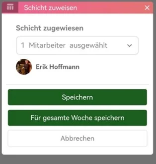 Zu sehen ist die Schichtplanung in der Mitarbeiter-App mit der Auswahl „Schicht zugewiesen“ zur Mitarbeiterauswahl. Hervorgehoben sind außerdem die Buttons „Speichern“ und „Für gesamte Woche speichern“.