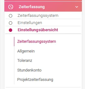 Zu sehen ist das Menü der Zeiterfassung. Hervorgehoben sind die Unterpunkte „Zeiterfassungssystem“, „Allgemein“, „Toleranz“, „Stundenkonto“ und „Projektzeiterfassung“.