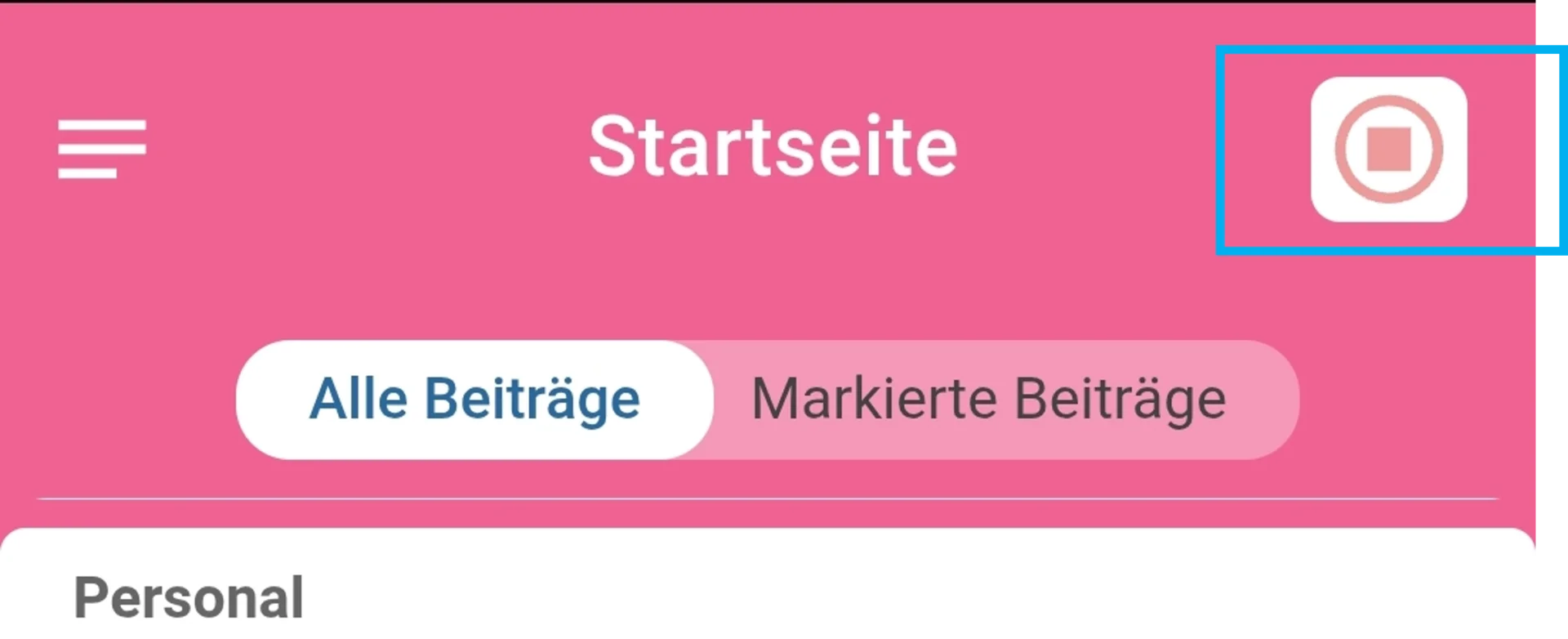 Zu sehen ist die Startseite der App. Farblich hervorgehoben ist oben rechts der Zeiterfassungs-Button.