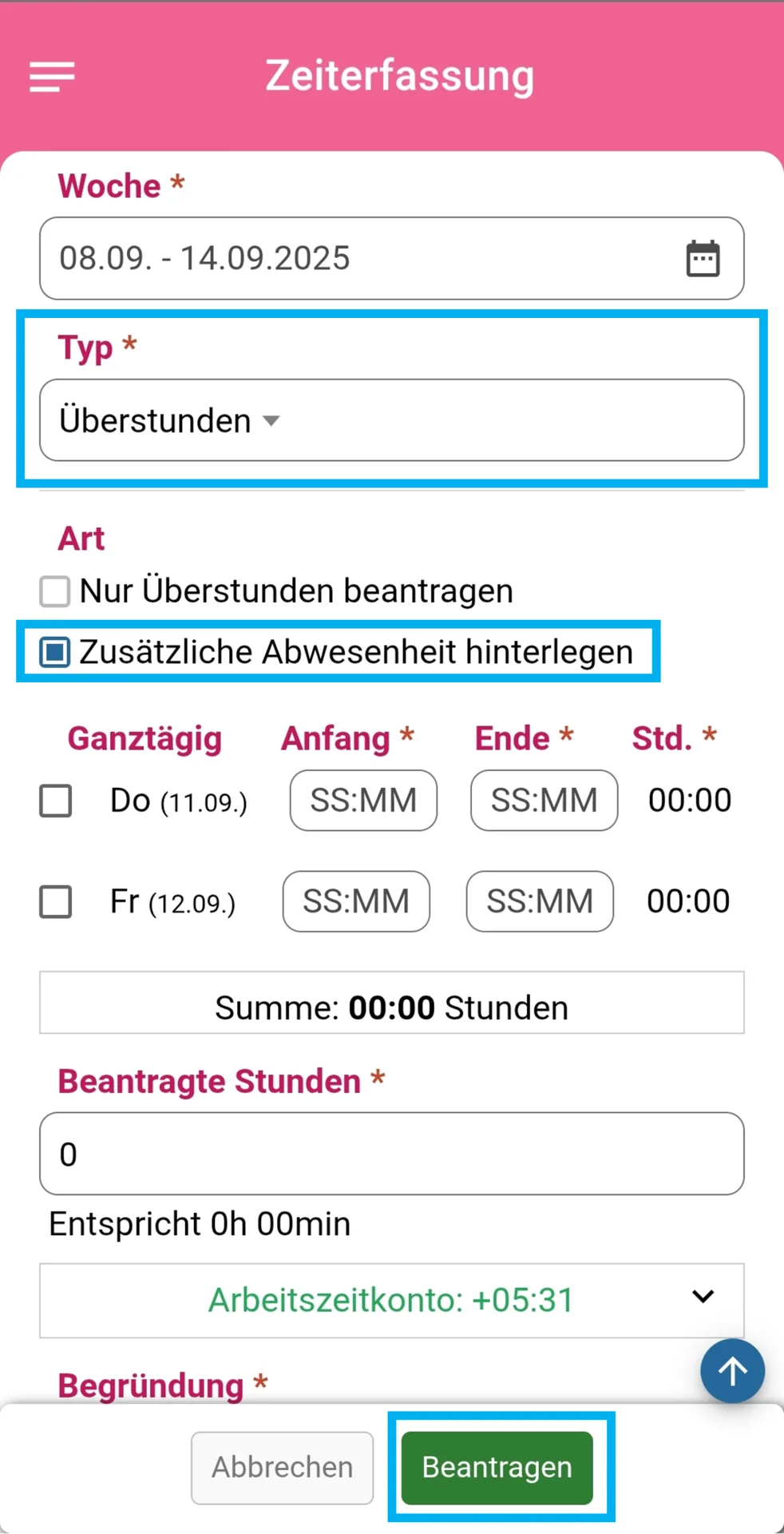 Zu sehen ist die Erstellungsmaske für die Überstunden. Dort erkennen Sie die ausgewählte Woche sowie unter dem Punkt Art die farblich hervorgehobene Option Zusätzliche Abwesenheit hinterlegen. Darunter sind die einzelnen Tage aufgelistet. Außerdem ist der Button Beantragen farblich hervorgehoben.