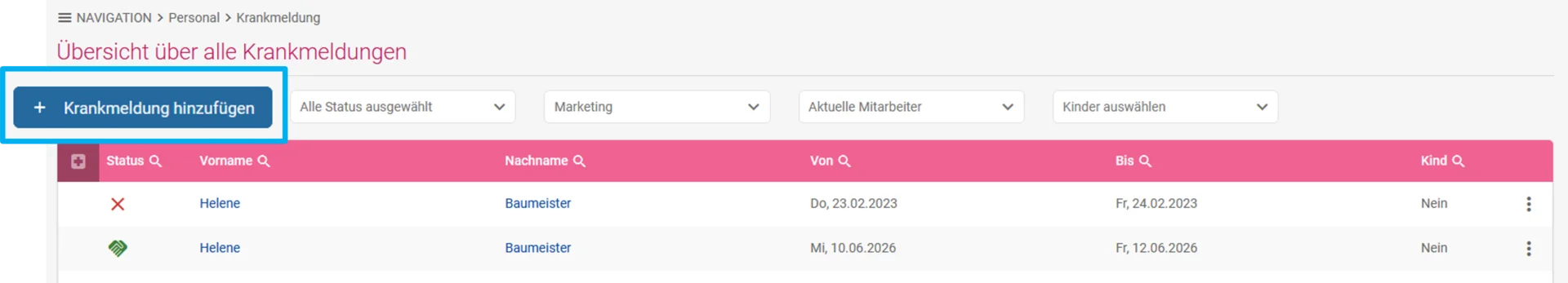 Zu sehen ist die Übersicht der Krankmeldungen und hervorgehoben ist der Button Krankmeldung hinzufügen.