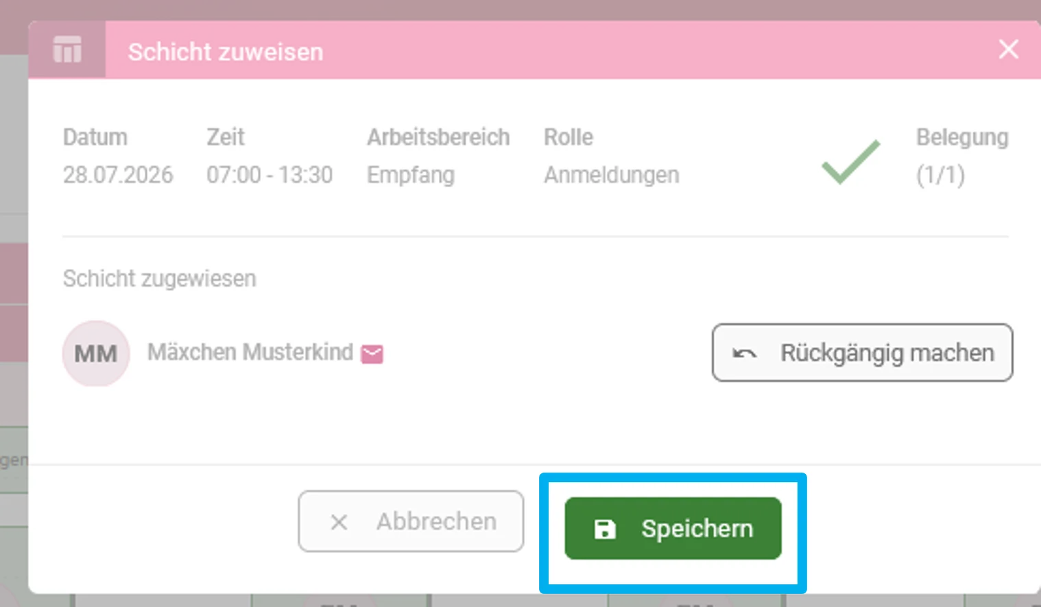 Zu sehen ist die Schichtplanung mit dem geöffneten Fenster „Schicht zuweisen“. Hervorgehoben sind die Optionen „Rückgängig machen“ und „Speichern“.