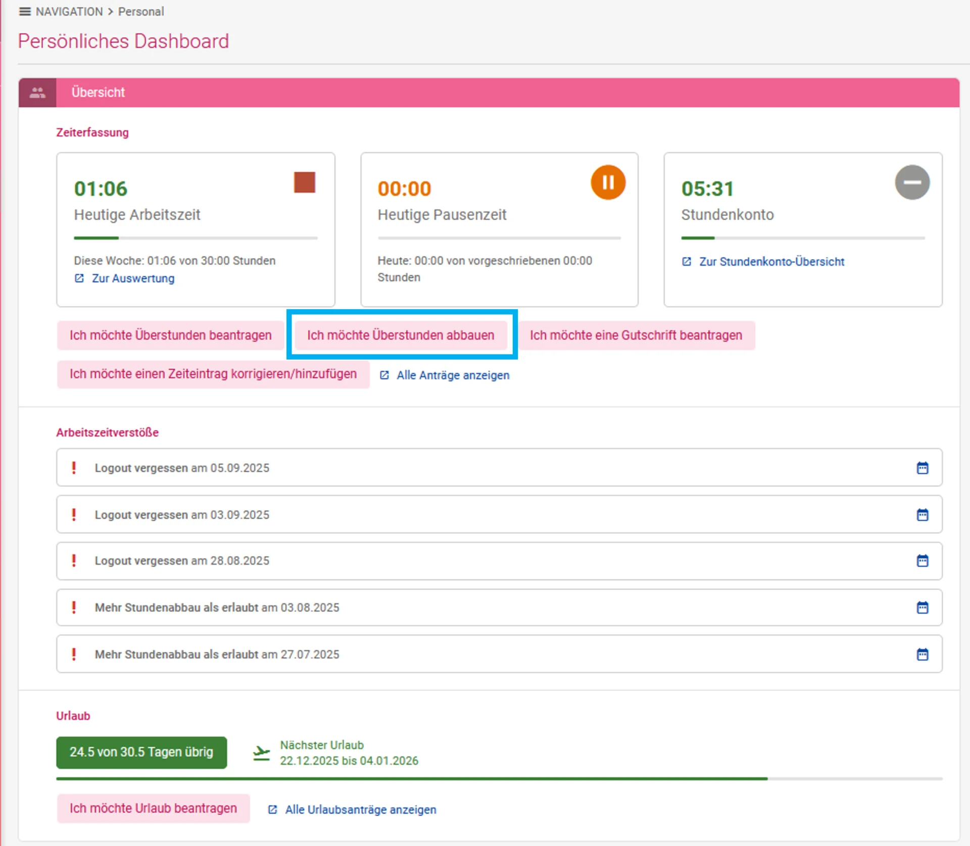 Zu sehen ist das persönliche Dashboard. Unterhalb der Kacheln Heutige Arbeitszeit, Heute Pausenzeit und Stundenkonto befindet sich der farblich hervorgehobene Button Ich möchte Überstunden abbauen.