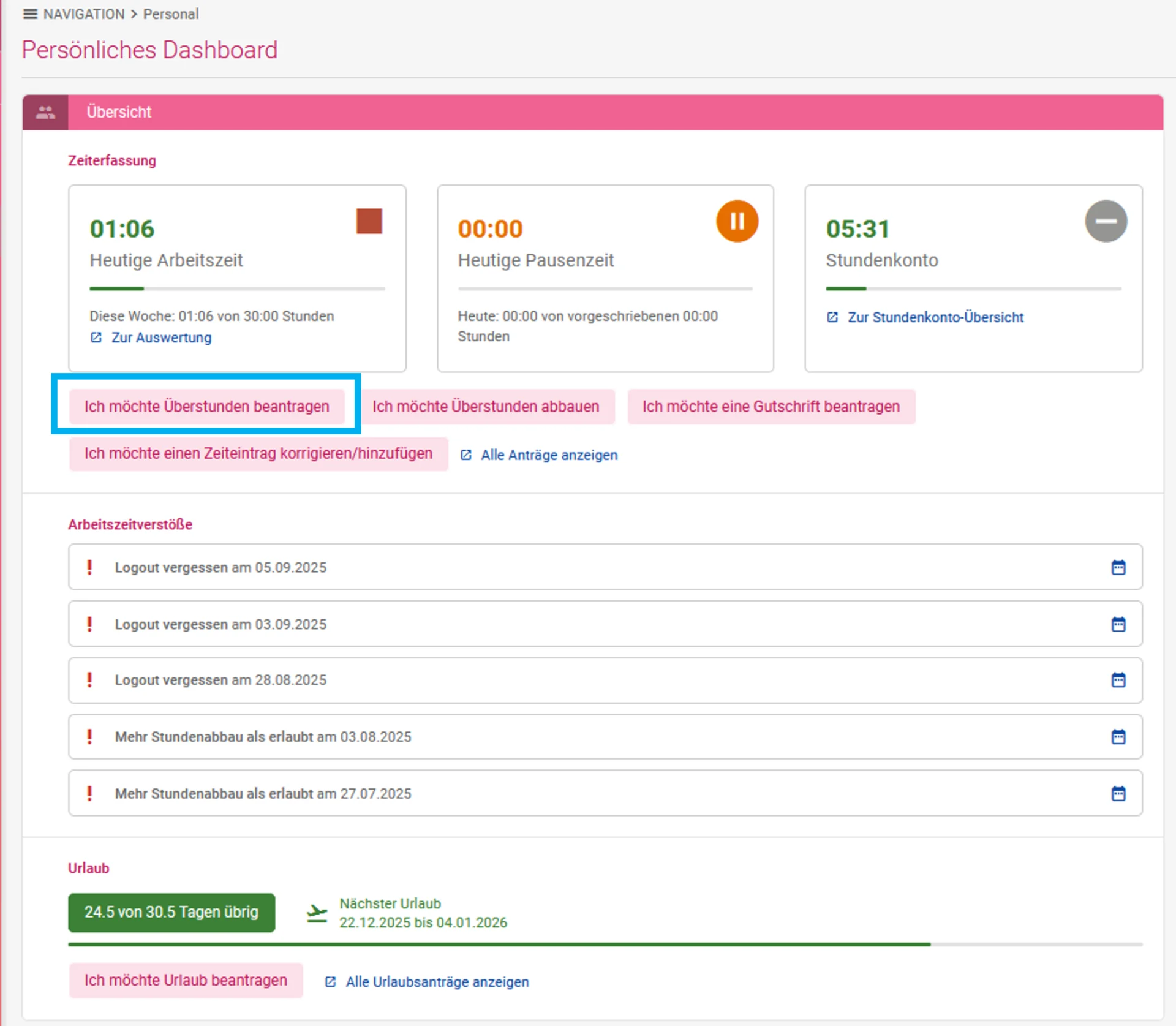 Zu sehen ist das persönliche Dashboard. Unterhalb der Kacheln Heutige Arbeitszeit, Heute Pausenzeit und Stundenkonto befindet sich der farblich hervorgehobene Button Ich möchte Überstunden beantragen.