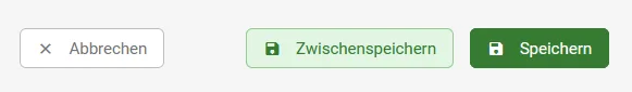 Zu sehen sind die Buttons „Abbrechen“, „Zwischenspeichern“ und „Speichern“.
