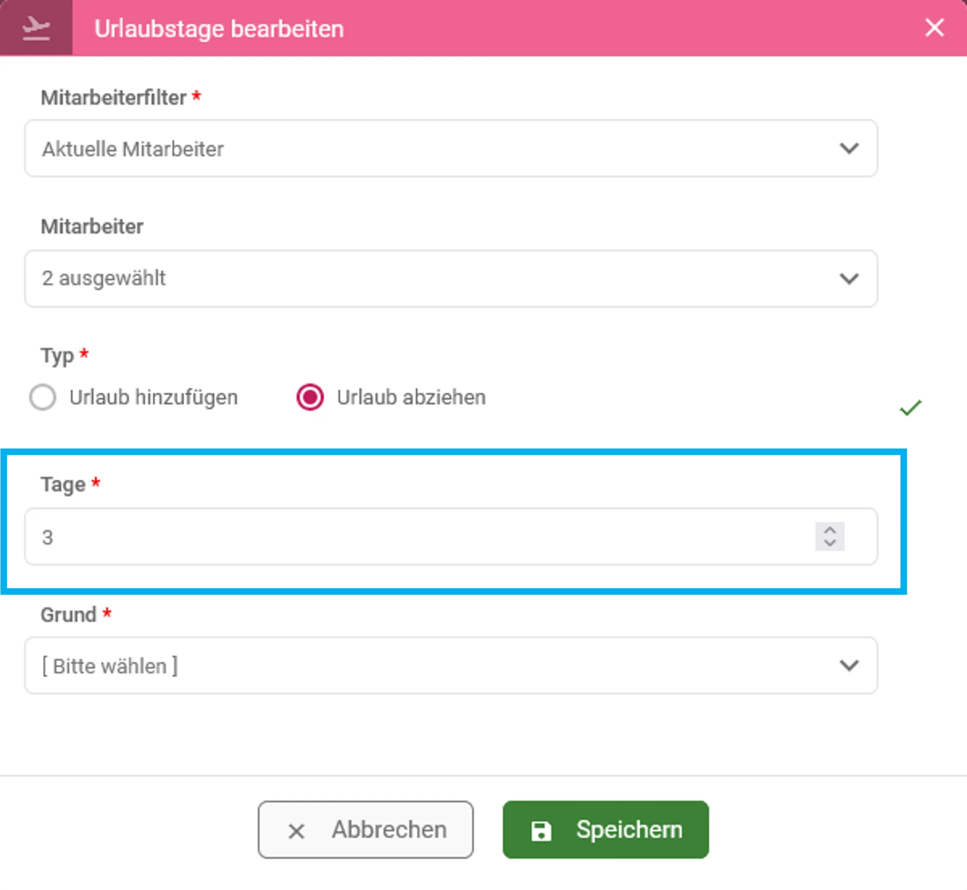 Zusehen ist die geöffnete Bearbeitungsmaske Urlaubstage mit den Feldern Mitarbeiterfilter, Mitarbeiter, Typ, Tage und Grund. Der Bereich Tage ist farblich hervorgehoben, und es ist der Wert 3 eingetragen.