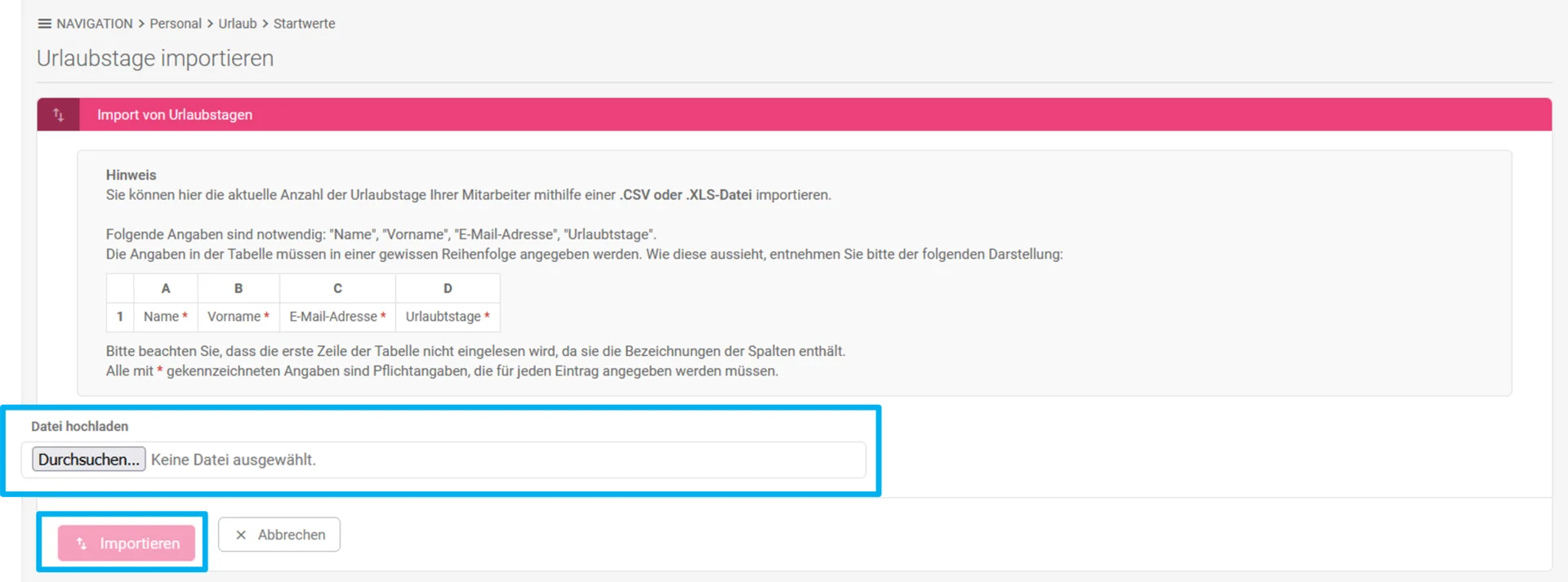 Zu sehen ist die Importübersicht, in der der Aufbau der Datei vorgegeben ist. Farblich hervorgehoben sind die Buttons „Datei hochladen / Durchsuchen“ und „Importieren“.
