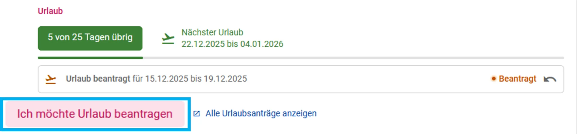 Zusehen ist das persönliche Dashbaord und farblich hervorgehoben ist der Button Ich möchte Urlaub beantragen