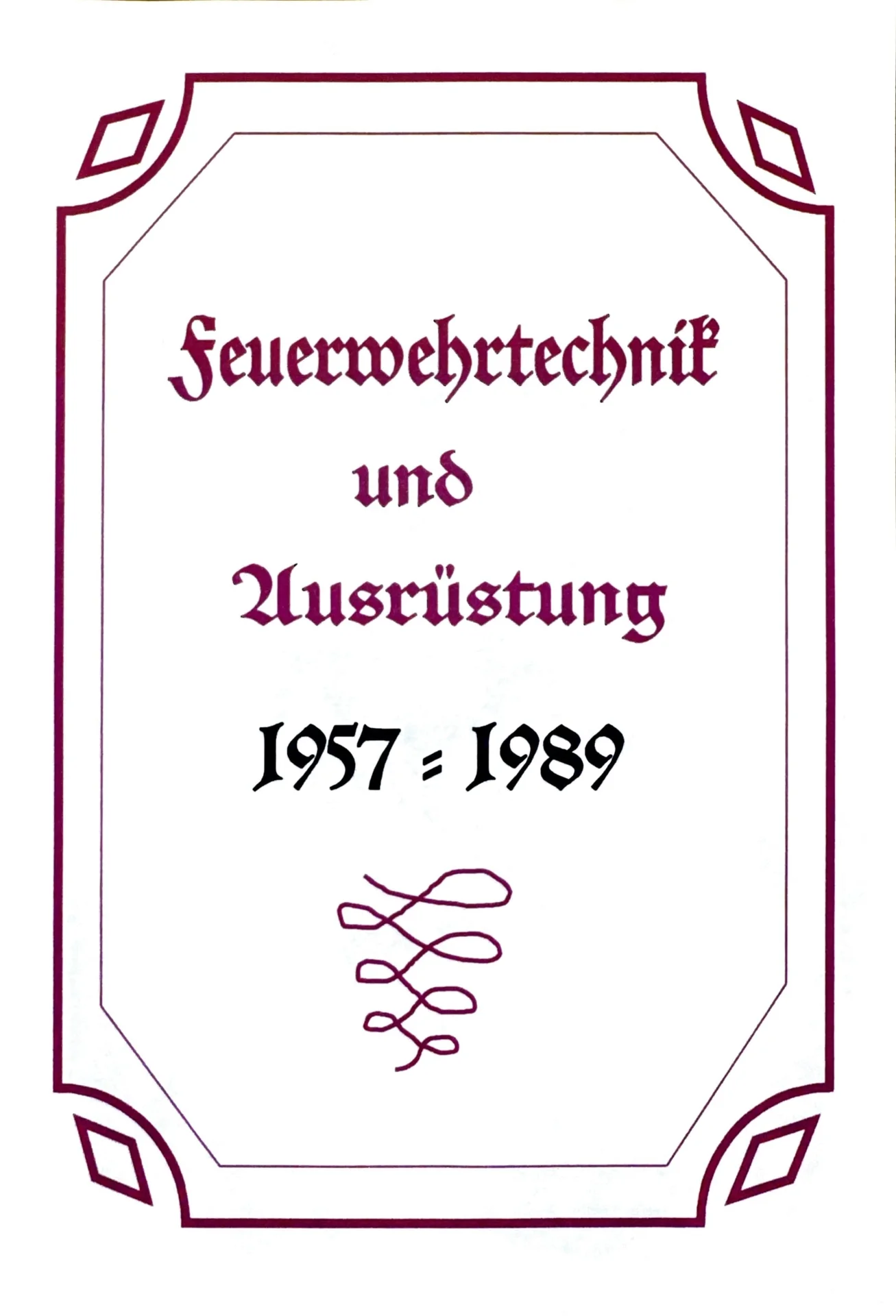 Feuerwehrtechnik und Ausrüstung