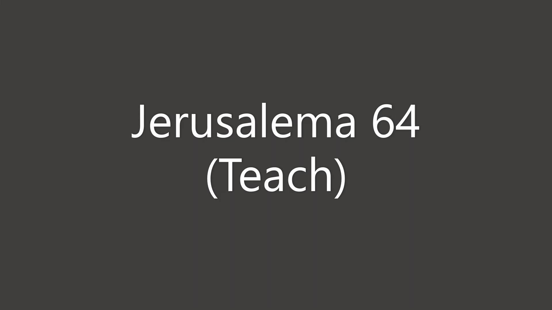 Jerusalema 64 Teach