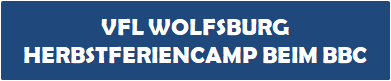 VFL Wolfsburg Herbstferiencamp beim BBC 08