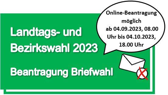 Beantragung Briefwahl Landtags- und Bezirkswahl 2023
