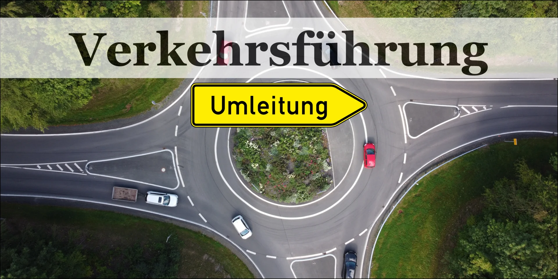 Verkehrsführung Umleitung