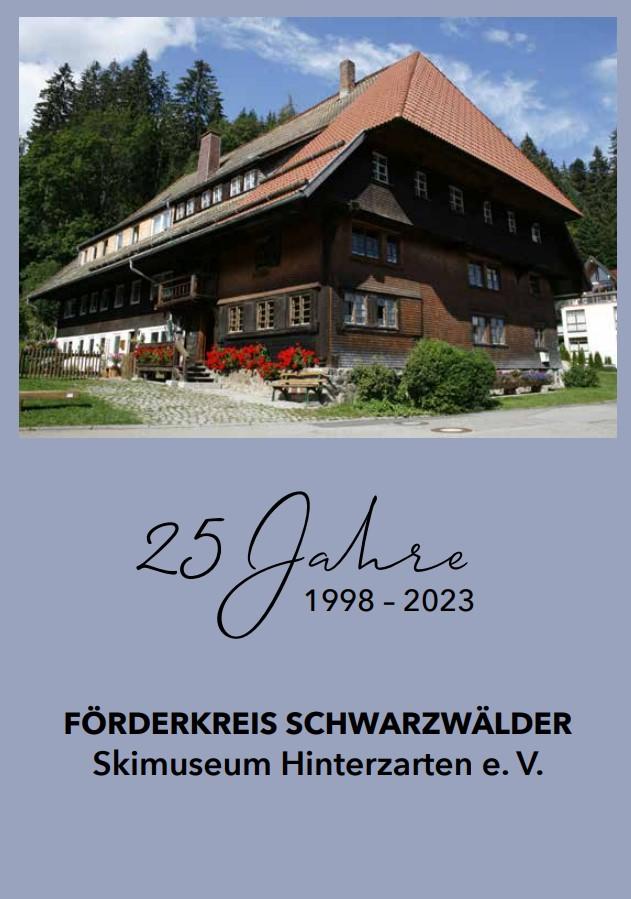 Chronik Förderkreis Schwarzwälder Skimuseum Hinterzarten e.V.