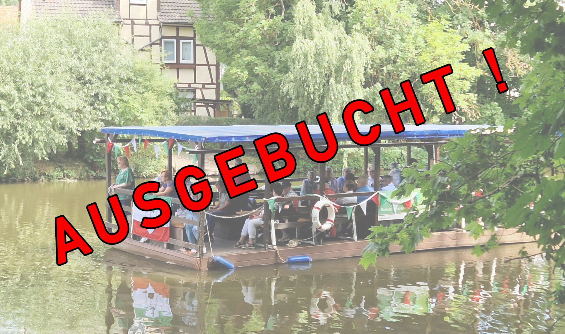 Flossfahrt Ausgebucht