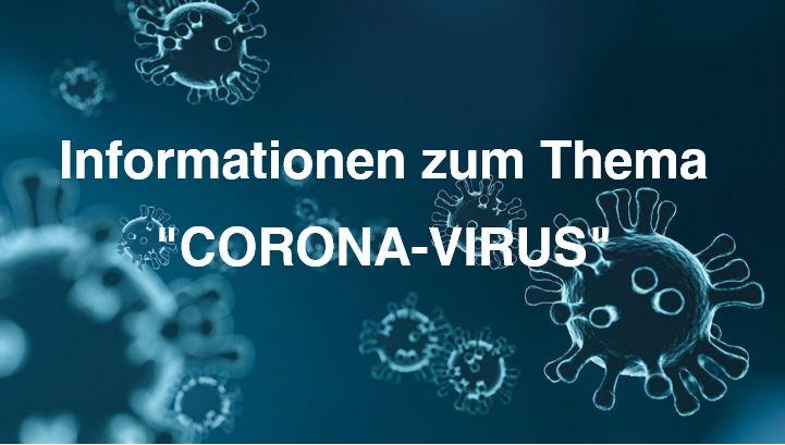 Informationen zum Thema Corona-Virus