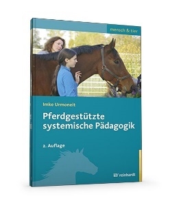 Pferdgestützte systemische Pädagogik