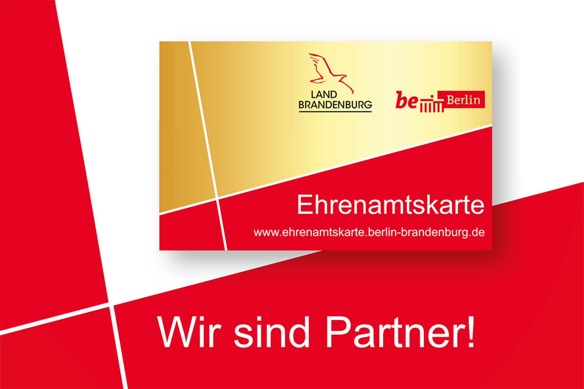 Die Ehrenamtskarte Berlin-Brandenburg. Ich bin Partner.