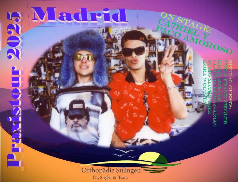 Praxistour 2025 / Mit Ca7riel & Paco Amoroso in Madrid
