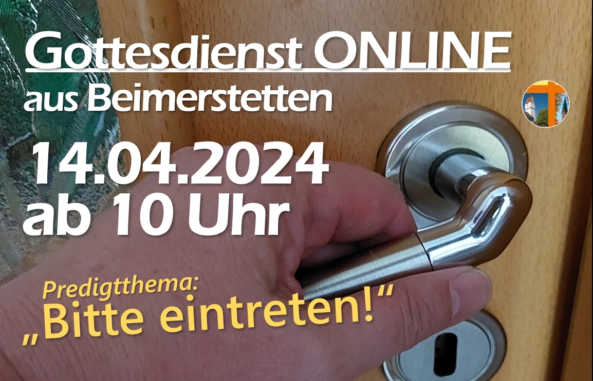 OnlineGottesdienst 14.04.2024 Beimerstetten