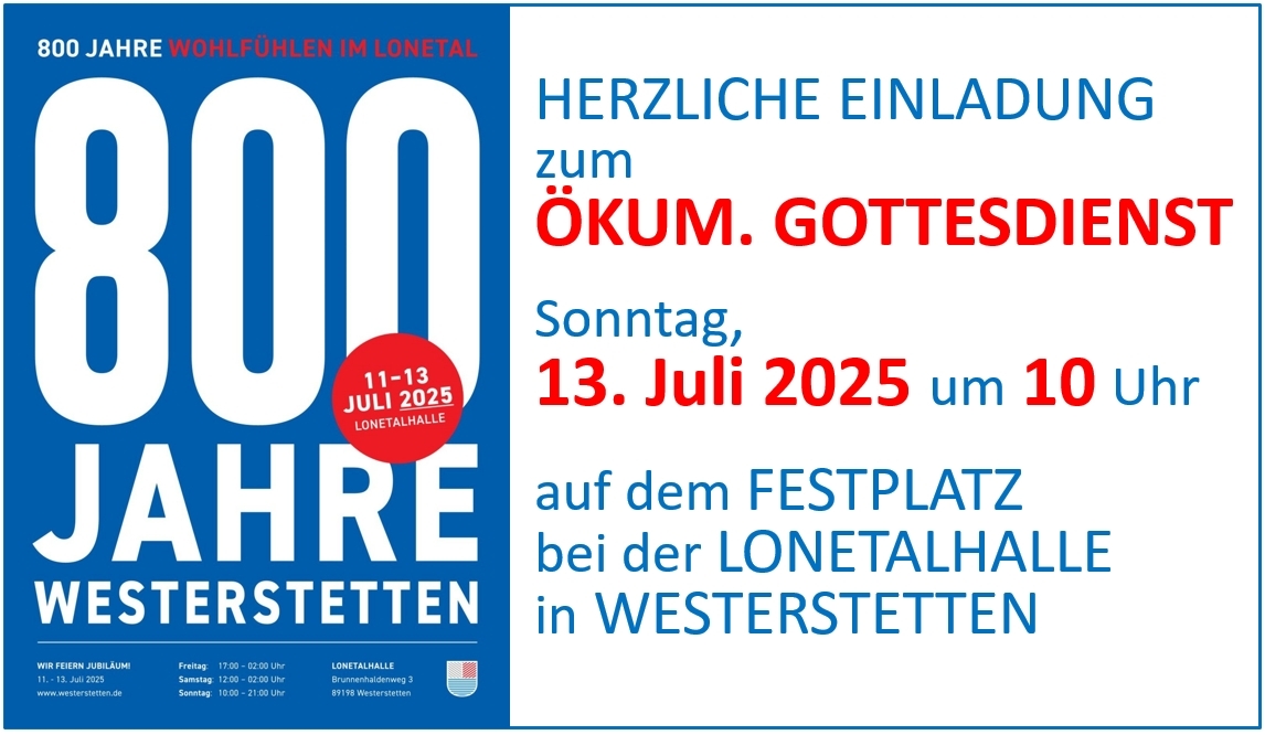 Ökum. Gottesdienst bei 800 Jahre Westerstetten Juli 2025