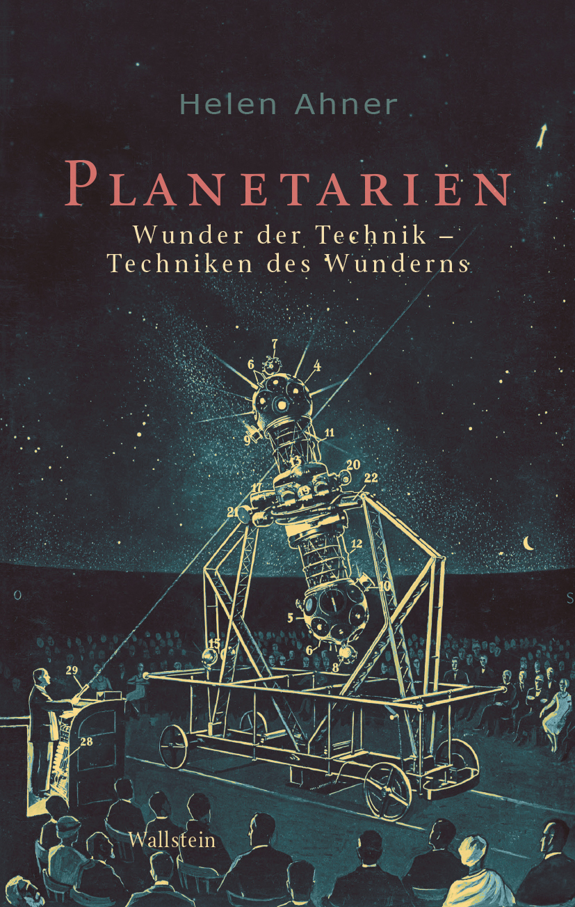 Buchcover »Planetarien: Wunder der Technik, Techniken des Wunderns« von Dr. Helen Ahner