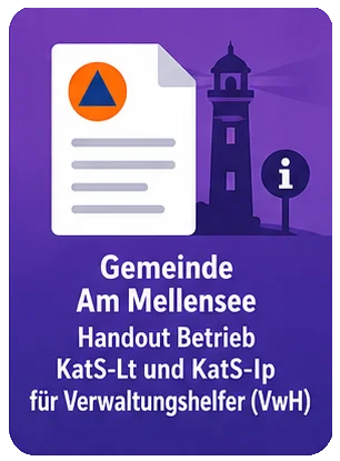 Handout für Verwaltungshelfer - Betrieb KatS-Lt und KatS-Ip
