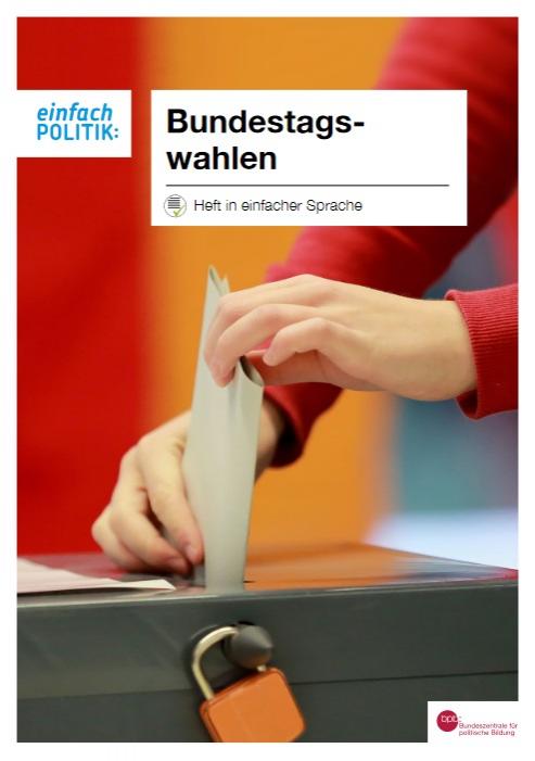 einfach_POLITIK: Bundestagswahlen, Heft in einfacher Sprache