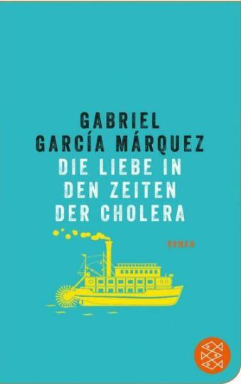 Garcia Marquez, Liebe in Zeiten der Cholera
