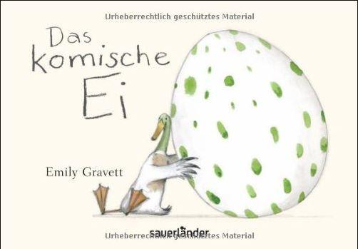 Emily Gravett: Das komische Ei